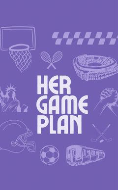 HER GAME PLAN