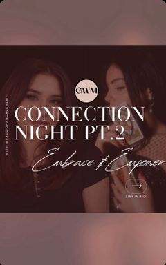 Connection Night pt. 2 : Embrace & Empower ❤️‍🔥 cover
