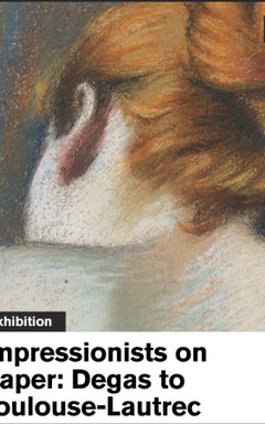 Impressionists on Paper Degas to Toulouse-Lautrec cover
