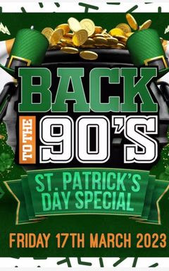 St Patrick’s Day ☘️ 90s throwback party cover