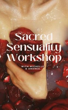 Sacred Sensuality Women’s Workshop 🌹 cover