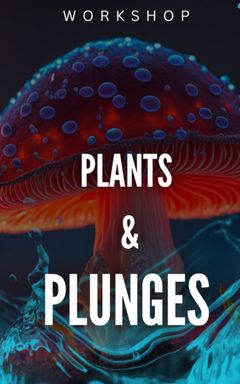 Plants & Plunges Workshop cover