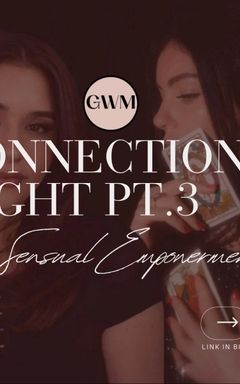 Connection Night Pt. 3: Sensual Empowerment ❤️‍🔥 cover