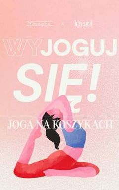 Wyjoguj sie | Joga na koszykach cover