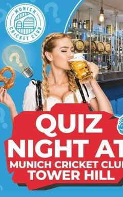 Pub quiz - Munich Cricket Club (Tower Hill) 6pm cover