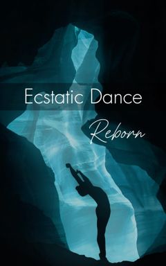 Ecstatic Dance-Reborn cover